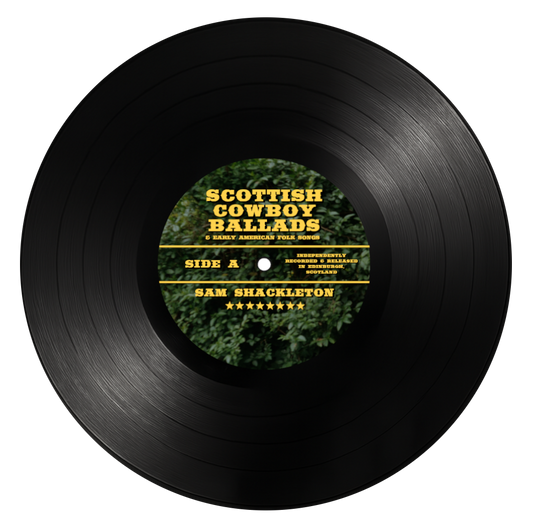 Scottish Cowboy Ballads 12" Vinyl LP